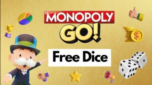 Monopoly GO Free Dice